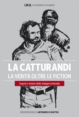La copertina di La Catturandi La verità oltre la fiction