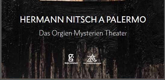 Il 16 settembre presentazione del catalogo “Hermann Nitsch a Palermo. Das Orgien Mysterien Theater”