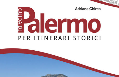 “Palermo guida per itinerari storici” di Adriana Chirco, la presentazione sabato a Palermo