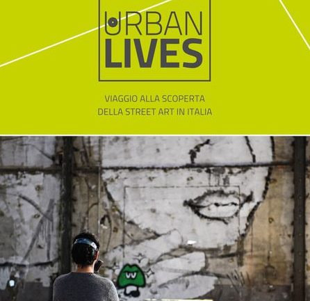 Dario Flaccovio pubblica “Urban lives”, la street art dal Piemonte alla Sicilia