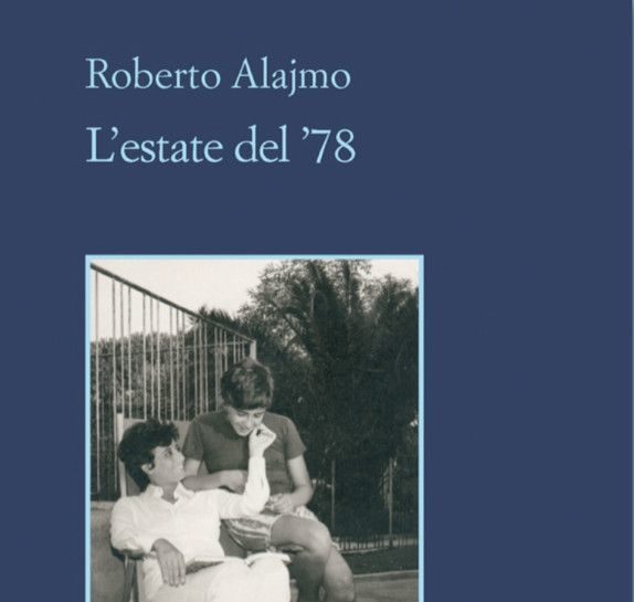 “L’Estate del 78” di Roberto Alajmo vince il Premio Alassio Cento libri. Un autore per l’Europa