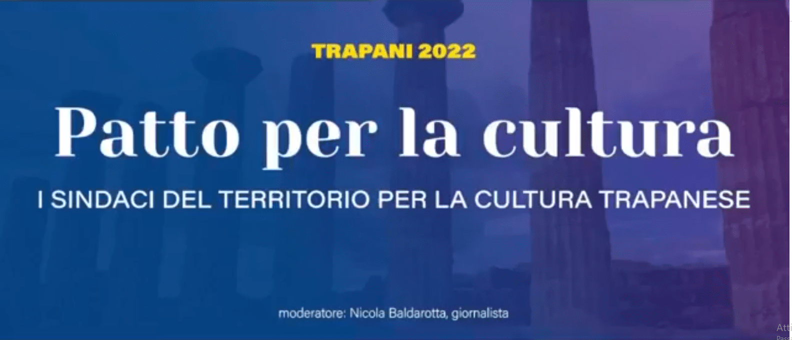 Trapani 2022, nasce il patto per la cultura trapanese